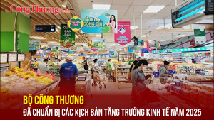Bộ Công Thương đã chuẩn bị các kịch bản tăng trưởng kinh tế năm 2025
