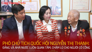 Phó Chủ tịch Quốc hội: Đảng và Nhà nước luôn quan tâm, chăm lo cho người có công