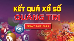XSQT 24/7, trực tiếp kết quả xổ số Quảng Trị hôm nay 24/7/2025