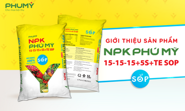 Phân bón Phú Mỹ chính thức ra mắt sản phẩm mới NPK PHÚ MỸ 15-15-15+5S+TE SOP