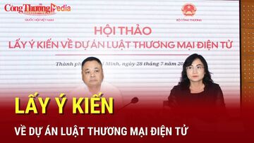 Lấy ý kiến về dự án Luật Thương mại điện tử