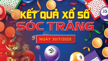 XSST 30/7, trực tiếp kết quả xổ số Sóc Trăng hôm nay 30/7/2025