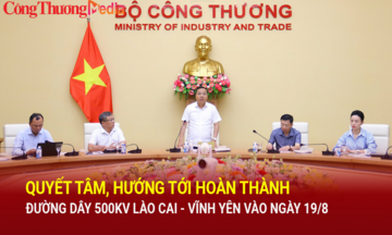 Quyết tâm hoàn thành đường dây 500kV Lào Cai - Vĩnh Yên trước ngày 19/8