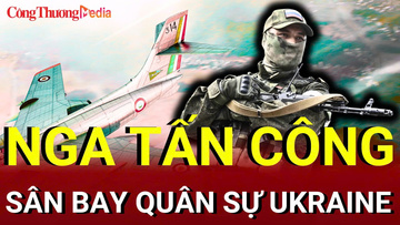 Chiến sự Nga - Ukraine chiều 1/8: Nga tấn công loạt cơ sở phòng không Ukraine