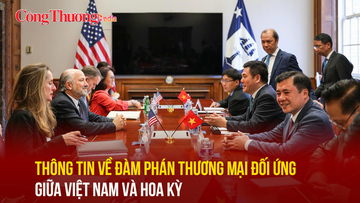 Thông tin về Đàm phán thương mại đối ứng giữa Việt Nam và Hoa Kỳ