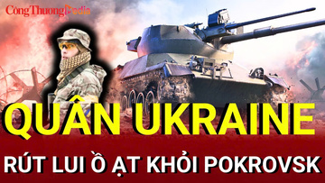 Chiến sự Nga - Ukraine chiều 2/8: Quân Ukraine rút lui khỏi Pokrovsk