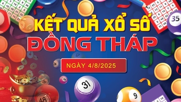 XSDT 4/8, trực tiếp kết quả xổ số Đồng Tháp hôm nay 4/8/2025