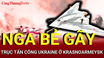 Chiến sự Nga-Ukraine tối 4/8: Nga 'bẻ gãy' trục tấn công Ukraine ở Krasnoarmeysk
