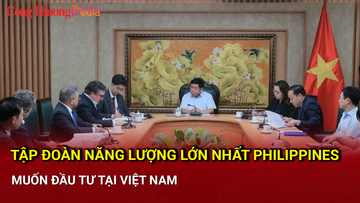 Tập đoàn năng lượng lớn nhất Philippines muốn đầu tư tại Việt Nam