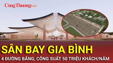 Quy hoạch sân bay Gia Bình: Bước ngoặt hạ tầng hàng không miền Bắc