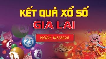 XSGL 8/8, trực tiếp kết quả xổ số Gia Lai hôm nay 8/8/2025