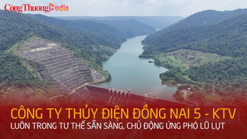 Công ty Thủy điện Đồng Nai 5 - KTV chủ động ứng phó thiên tai