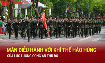 Màn diễu hành với khí thế hào hùng của lực lượng Công an Thủ đô