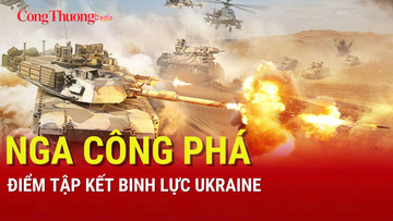 Chiến sự Nga-Ukraine tối 10/8: Nga dội hỏa lực, 'xuyên thủng' điểm binh lực Ukraine tại Chernihiv