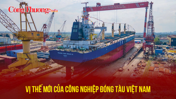 Vị thế mới của công nghiệp đóng tàu Việt Nam