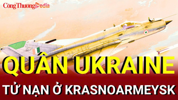Chiến sự Nga-Ukraine sáng 16/8: Quân Ukraine tử nạn ở Krasnoarmeysk