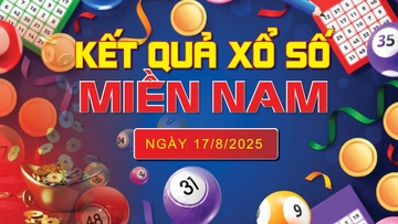 XSMN 17/8, trực tiếp kết quả xổ số miền Nam hôm nay 17/8/2025