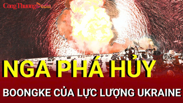 Chiến sự Nga-Ukraine chiều 20/8: Nga nổ tung boongke Ukraine tại Kamyshevakha