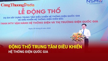 Động thổ Trung tâm điều khiển hệ thống điện quốc gia