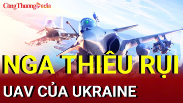 Chiến sự Nga-Ukraine sáng 25/8: Nga thiêu rụi UAV Kiev ở Zaporizhzhia