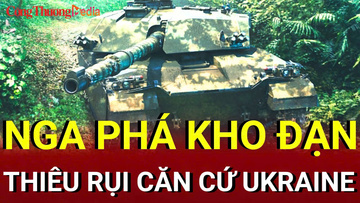 Chiến sự Nga-Ukraine sáng 26/8: Nga phá kho đạn Kiev ở Dnepropetrovsk
