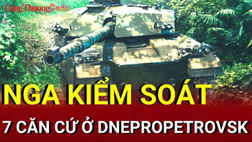 Chiến sự Nga-Ukraine sáng 26/8: Nga kiểm soát căn cứ ở Dnepropetrovsk