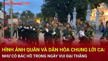 Hình ảnh quân và dân hòa chung lời ca: Như có Bác Hồ trong ngày vui đại thắng