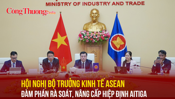 Hội nghị Bộ trưởng Kinh tế ASEAN đàm phán rà soát, nâng cấp Hiệp định AITIGA