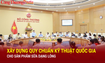 Xây dựng quy chuẩn kỹ thuật quốc gia cho sản phẩm sữa dạng lỏng