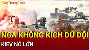 Chiến sự Nga-Ukraine sáng 31/8: Nga không kích dữ dội, Kiev nổ lớn