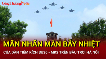 Mãn nhãn xem 'hổ mang chúa' Su - 30MK2 thả bẫy nhiệt sáng rực bầu trời Hà Nội