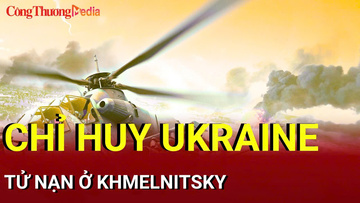 Chiến sự Nga-Ukraine tối 5/9: Chỉ huy Ukraine tử nạn ở Khmelnitsky