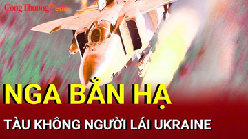 Chiến sự Nga-Ukraine sáng 7/9: Nga phá hủy tàu không người lái Kiev