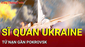 Chiến sự Nga-Ukraine tối 6/9: Sĩ quan Ukraine tử nạn gần Pokrovsk