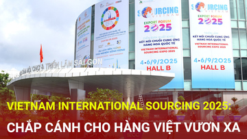Vietnam International Sourcing 2025: Chắp cánh cho hàng Việt vươn xa