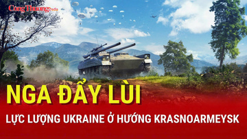 Chiến sự Nga-Ukraine chiều 16/9: Quân Ukraine rút lui ở Krasnoarmeysk