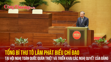 Tổng Bí thư Tô Lâm phát biểu chỉ đạo tại Hội nghị toàn quốc quán triệt và triển khai các Nghị quyết của Đảng