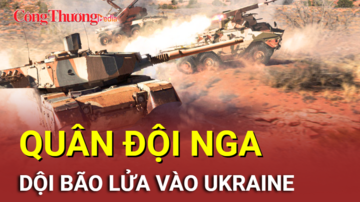 Chiến sự Nga-Ukraine tối 20/9: Nga dội bão lửa vào Ukraine