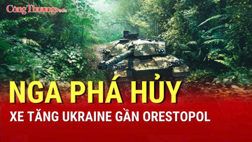 Chiến sự Nga-Ukraine chiều 21/9. Nga phá xe tăng Ukraine gần Orestopol