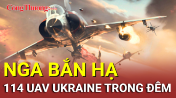 Chiến sự Nga-Ukraine tối 22/9: Nga bắn hạ 114 UAV Ukraine trong đêm