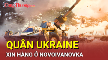 Chiến sự Nga - Ukraine tối 23/9: Quân Ukraine xin hàng ở Novoivanovka