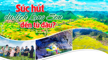 Sức hút du lịch Lạng Sơn đến từ đâu?