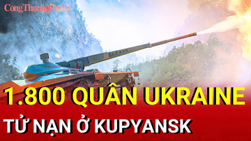 Chiến sự Nga-Ukraine chiều 24/9: 1.800 quân Ukraine tử nạn ở Kupyansk 