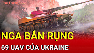 Chiến sự Nga-Ukraine sáng 25/9: Nga bắn rụng 69 UAV của Ukraine