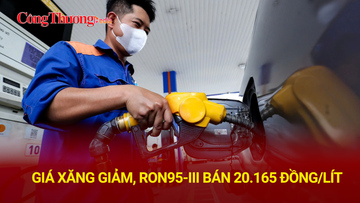 Giá xăng giảm, RON95-III bán 20.165 đồng/lít