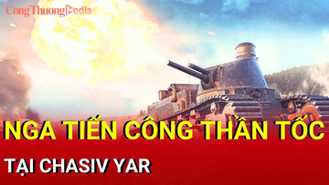 Chiến sự Nga-Ukraine sáng 29/9: Nga tiến công thần tốc tại Chasiv Yar