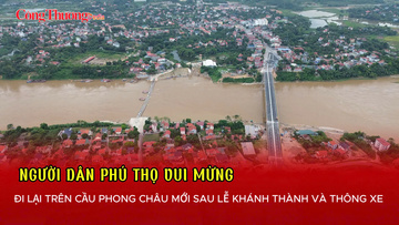Phú Thọ: Người dân vui mừng đi lại trên cầu Phong Châu mới khánh thành