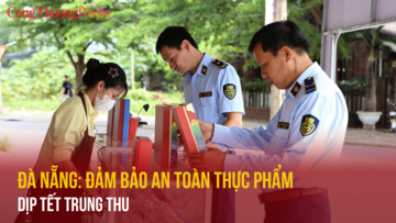 Đà Nẵng: Tăng cường kiểm tra an toàn thực phẩm dịp Tết Trung thu