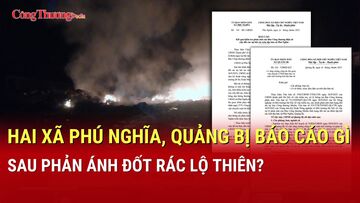 Đốt rác lộ thiên gây bức xúc, hai xã Phú Nghĩa, Quảng Bị báo cáo gì?