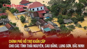 Chính phủ hỗ trợ khẩn cấp cho 4 tỉnh khắc phục hậu quả mưa lũ